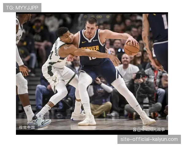 位置模糊化成趋势 约基奇字母哥杜兰特领衔各位置 位置模糊化成趋势 约基奇字母哥杜兰特领衔各位置