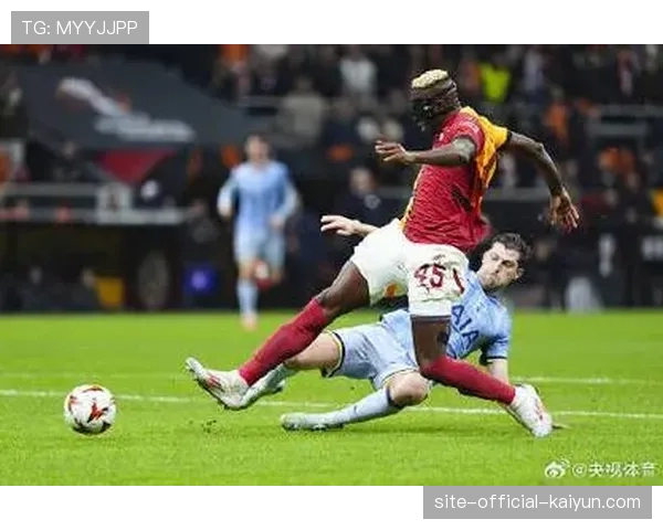 奥斯梅恩头球助攻制胜 加拉塔萨雷锋线核心作用凸显 奥斯梅恩头球助攻制胜 加拉塔萨雷锋线核心作用凸显